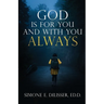 God Is for You and with You Always