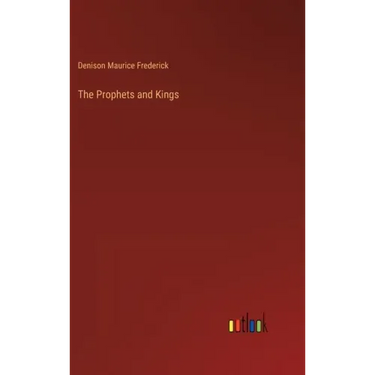 The Prophets and Kings