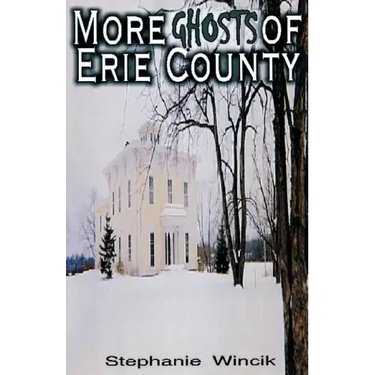 More Ghosts of Erie County