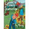 The Lonely Scarecrow