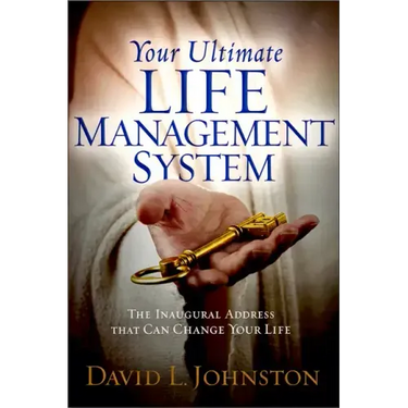 Your Ultimate Life Management System: How Jesus's Inaugural Address (The Sermon on the Mount) Can Change Your Life
