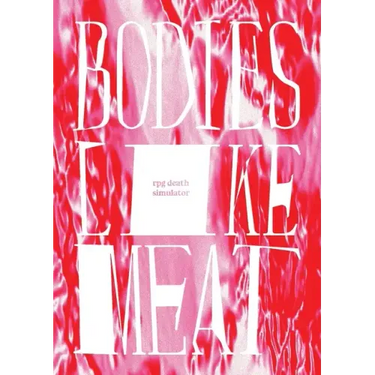 Bodies Like Meat
