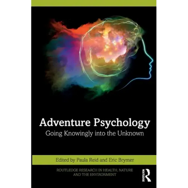 Adventure Psychology: Going Knowingly Into the Unknown