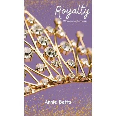 Royalty: Women in Purpose