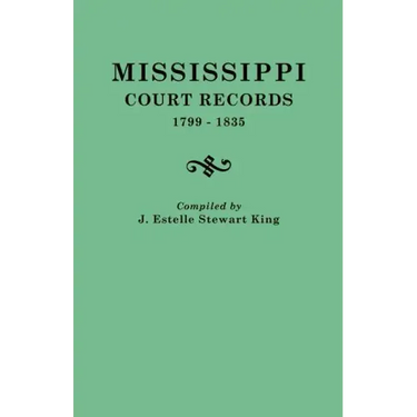 Mississippi Court Records, 1799-1835