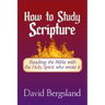 How to Study Scripture: Reading the Bible with the Holy Spirit who wrote it