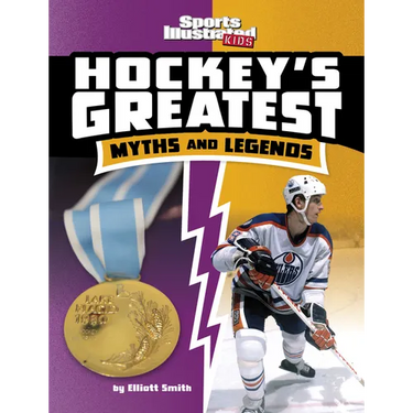 Hockey's Greatest Myths and Legends