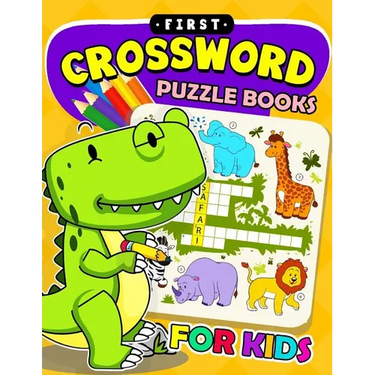 First Crossword Puzzle Book for kids: Activity book for boy, girls, kids Ages 2-4,3-5,4-8