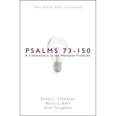 Nbbc, Psalms 73-150: A Commentary in the Wesleyan Tradition