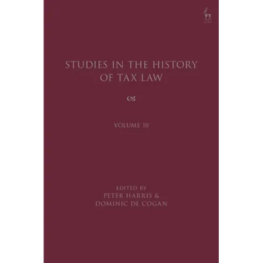 Studies in the History of Tax Law, Volume 10