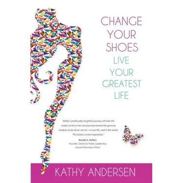 Change Your Shoes, Live Your Greatest Life