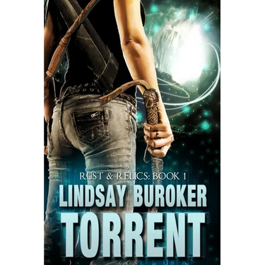 Torrent: Rust & Relics, Book 1