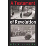A Testament of Revolution