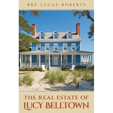 The Real Estate of Lucy Belltown