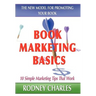 Book Marketing Basics; The New Model for Promoting Your Book