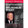 Close Encounters With the Religious Right: Journeys into the Twilight Zone of Religion and Politics
