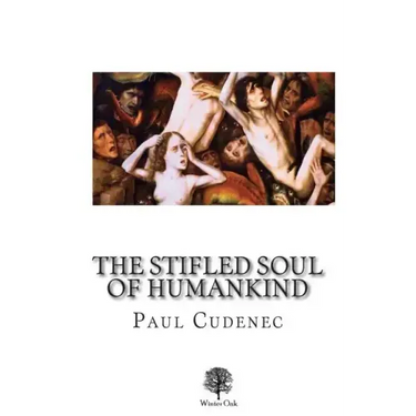 The Stifled Soul of Humankind