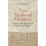 Two Medieval Outlaws: Eustace the Monk and Fouke Fitz Waryn