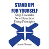 Stand Up! For Yourself: Step Toward a New Direction Using Principles