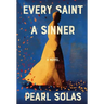 Every Saint A Sinner