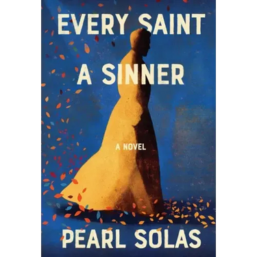 Every Saint A Sinner