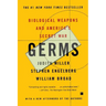 Germs: Biological Weapons and America's Secret War