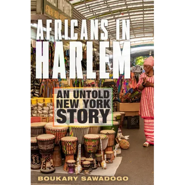 Africans in Harlem: An Untold New York Story