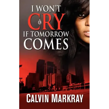 I Won't Cry If Tomorrow Comes