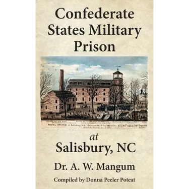 Confederate States Military Prison at Salisbury, NC