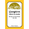 Georgetown, District of Columbia, Marriage and Death Notices, 1801-1838