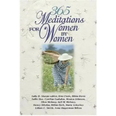 365 Meditations for Women by Women