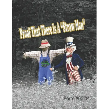 Proof That There Is a "Straw Man": Form #05.042