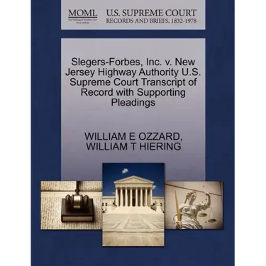 Slegers-Forbes, Inc. V. New Jersey Highway Authority U.S. Supreme Court Transcript of Record with Supporting Pleadings