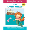 The Little Mermaid: A Fun Fairy Tale Activity Book for Kids ages 4-6