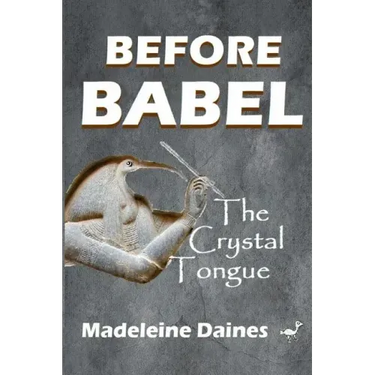 Before Babel: The Crystal Tongue