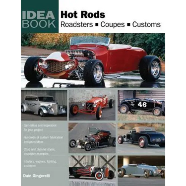 Hot Rods: Roadsters, Coupes, Customs