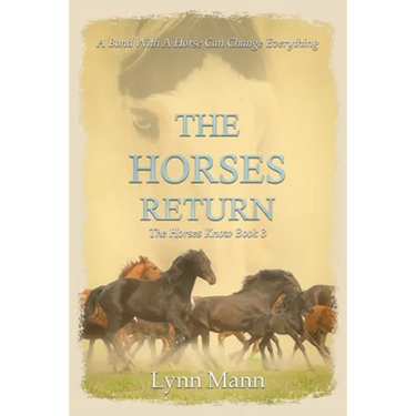 The Horses Return: The Horses Know Book 3