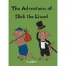 The Adventures of Slick The Lizard