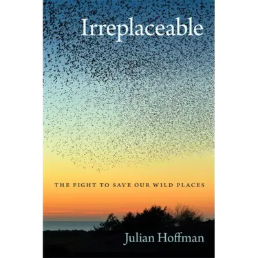 Irreplaceable: The Fight to Save Our Wild Places