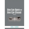 One Eye Open and One Eye Closed: Workbook
