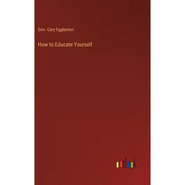 How to Educate Yourself