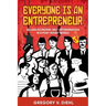 Everyone Is an Entrepreneur: Selling Economic Self-Determination in a Post-Soviet World