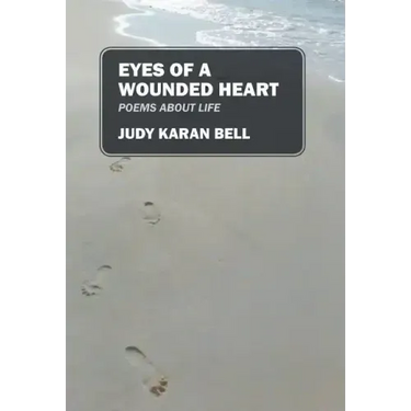 Eyes of a Wounded Heart: Poems about Life