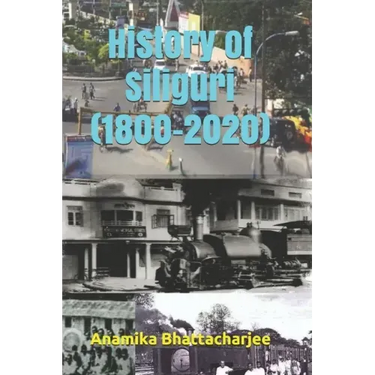 History of Siliguri (1800-2020)