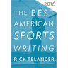 The Best American Sports Writing 2016