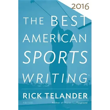 The Best American Sports Writing 2016