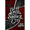 The Last Smile in Sunder City