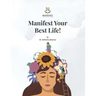 Manifest Your Best Life!