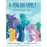 A Penguin Family . . . Finding Joy