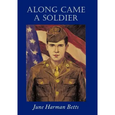 Along Came a Soldier